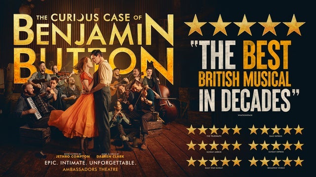 The Curious Case of Benjamin Button in Ambassadors Theatre, London 13/05/2025