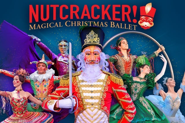 NUTCRACKER! Magical Christmas Ballet