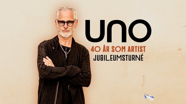 UNO 40 år som artist – Jubileumsturné i Cirkus, Stockholm 19/04/2024