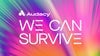 AUDACY'S 11th Annual WE CAN SURVIVE