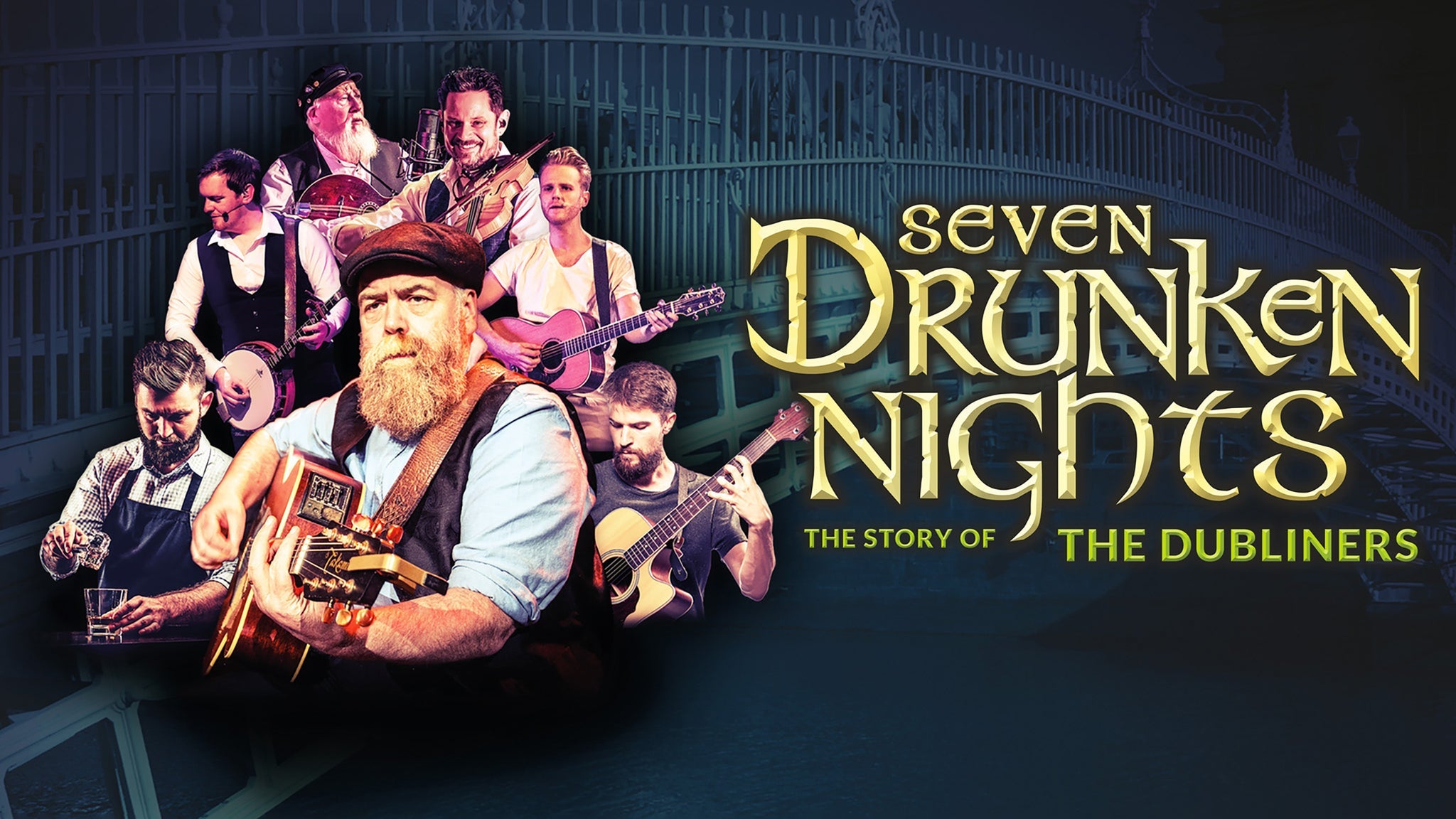 Seven Drunken Nights - The Story of The Dubliners - TOUR 2025