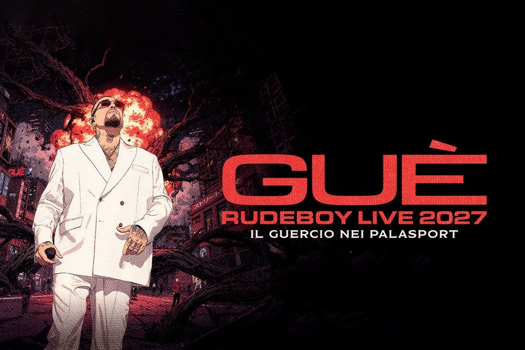 Biglietti GUÈ – LIVE 2027