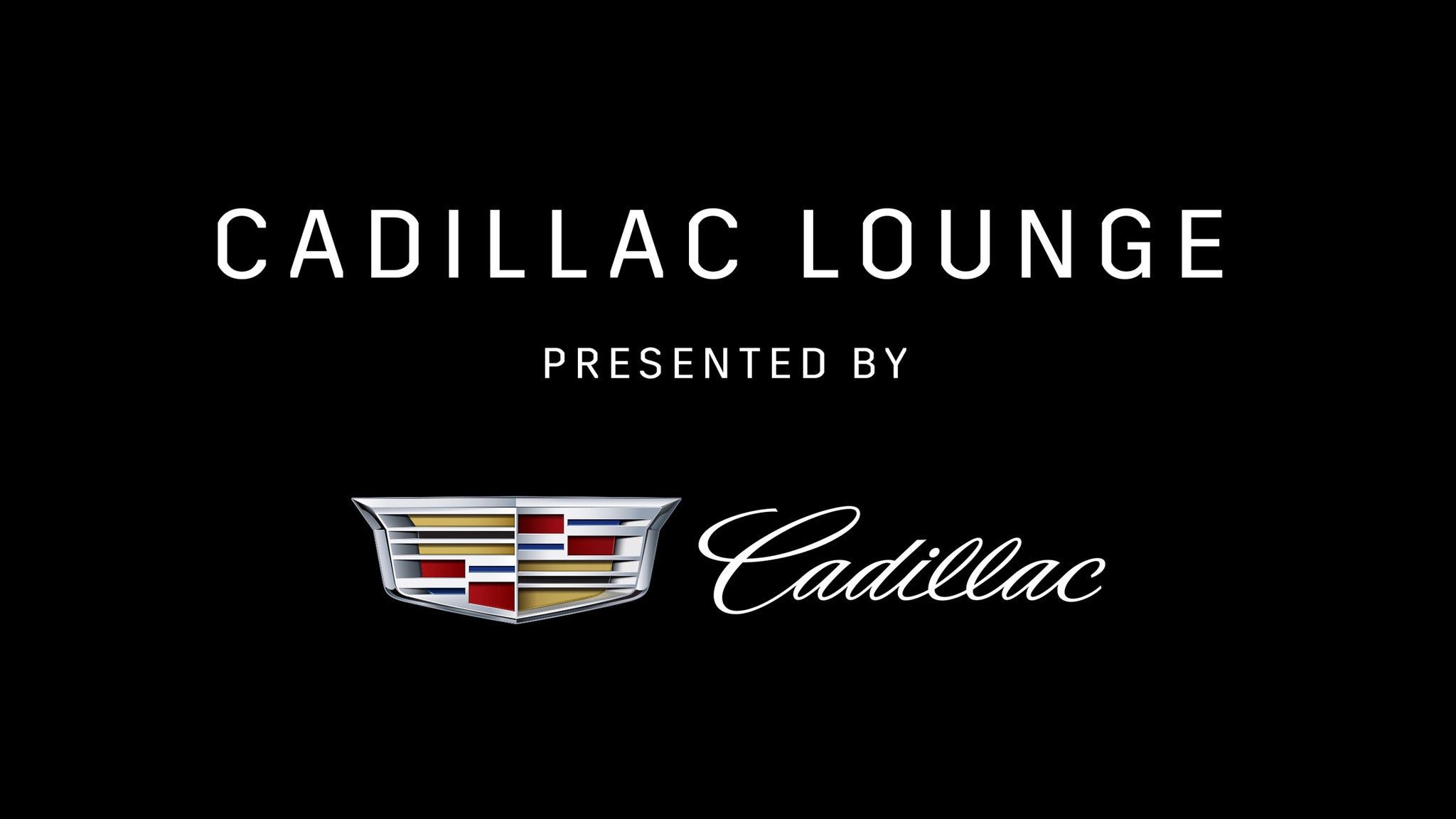 The Cadillac Lounge Ultra Club Experience Package Presented By Cadillac