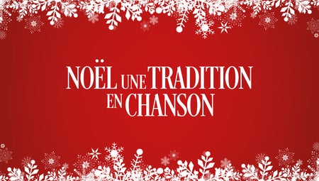 Noël, Une Tradition En Chanson