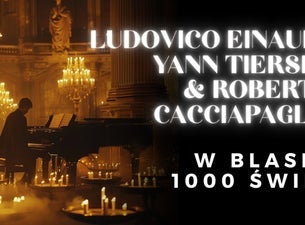 Koncert przy świecach – Ludovico Einaudi, Yann Tiersen and Caciapaglia