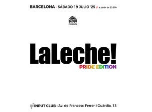 La Leche! Pride Edition, 2025-07-19, Barcelona