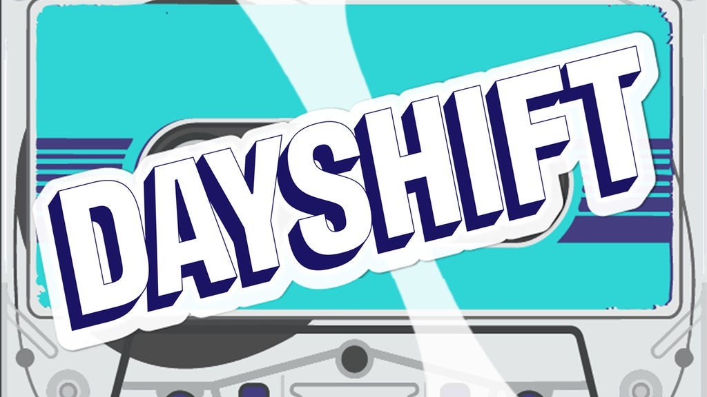 Dayshift
