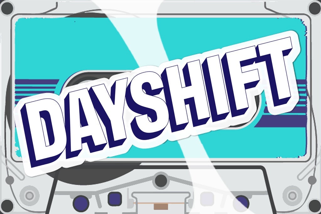 Dayshift