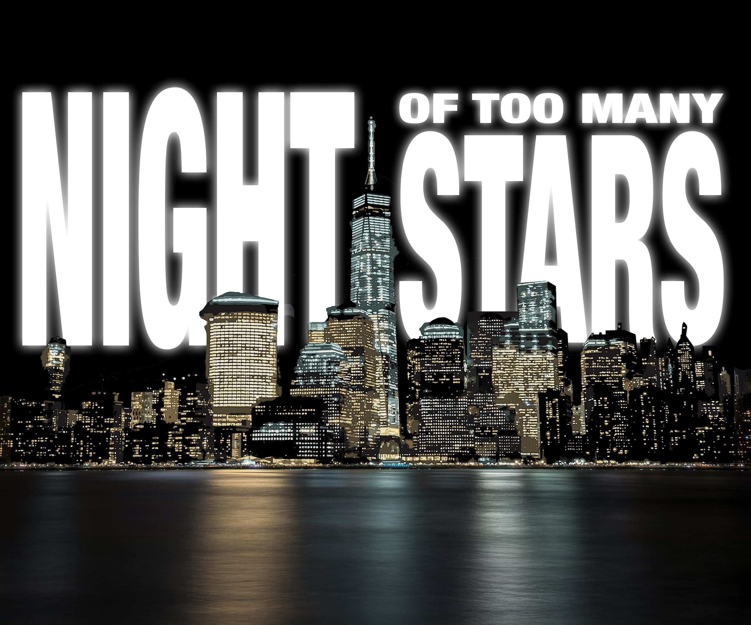 Night of Too Many Stars