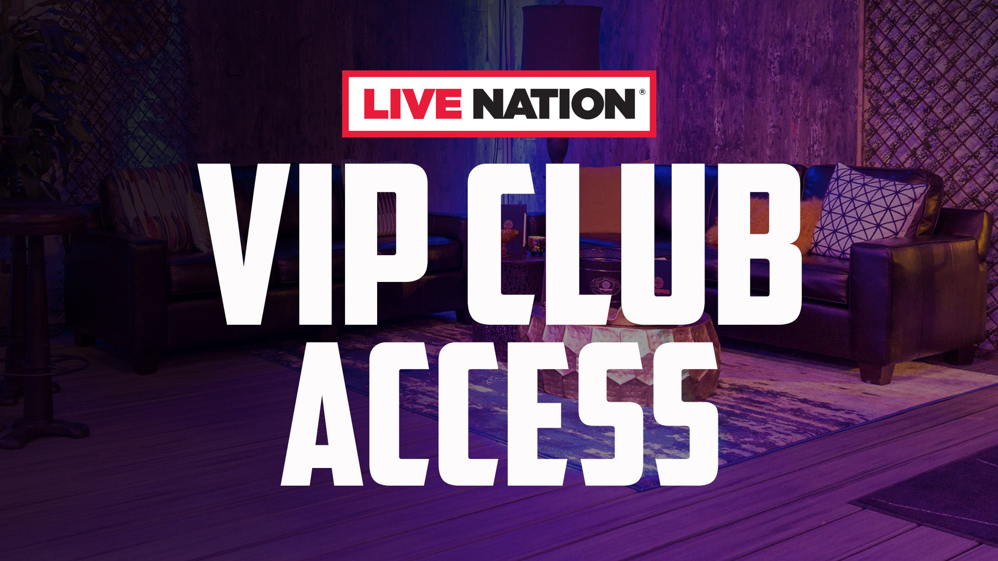 Live Nation VIP Club Access Tickets Event Dates & Schedule