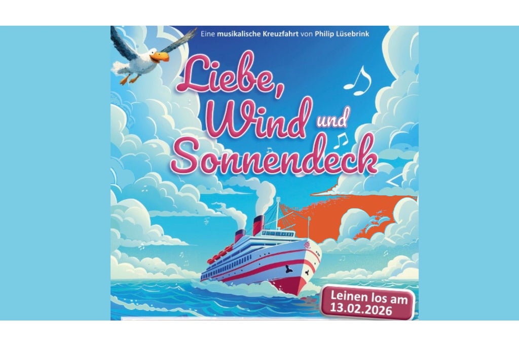 Uraufführung: Liebe, Wind und Sonnendeck -eine musikalische Kreuzfahrt in Germany