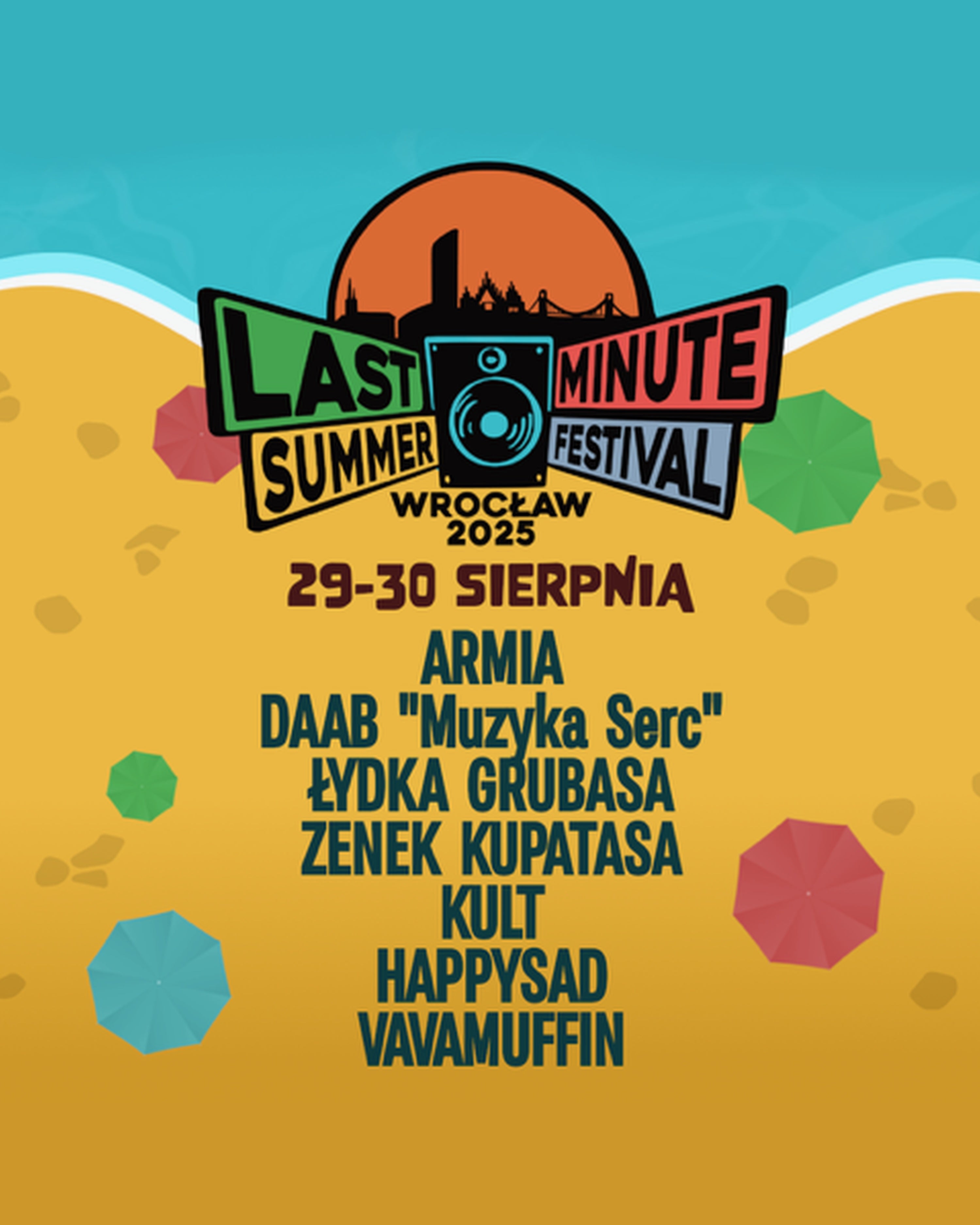 Last Minute Summer Festival | 29.08.2025 | Armia, Daab, Łydka Grubasa