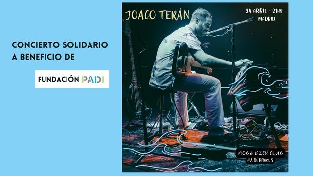 Concierto Solidario Joaco Terán. Fundación PADI in Moby Dick Club, Madrid 24/04/2024