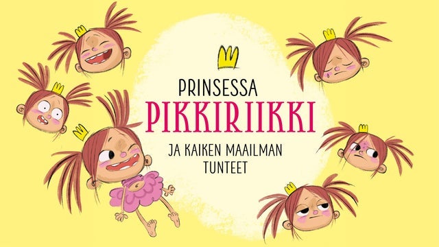 Prinsessa Pikkiriikki ja kaiken maailman tunteet