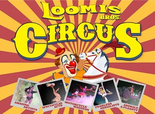 Loomis Bros. Circus - April 17 4:30pm