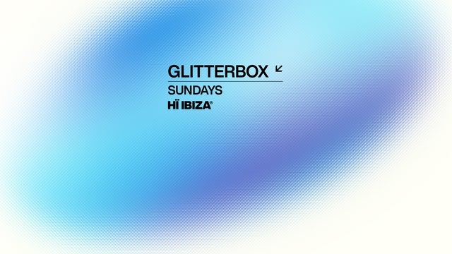 Glitterbox in Hï Ibiza 19/05/2024