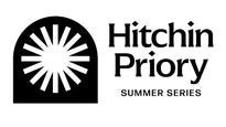 Hitchin Priory Summer Series