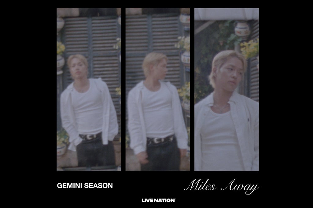 GEMINI SEASON "MILEY AWAY" THE WORLD TOUR