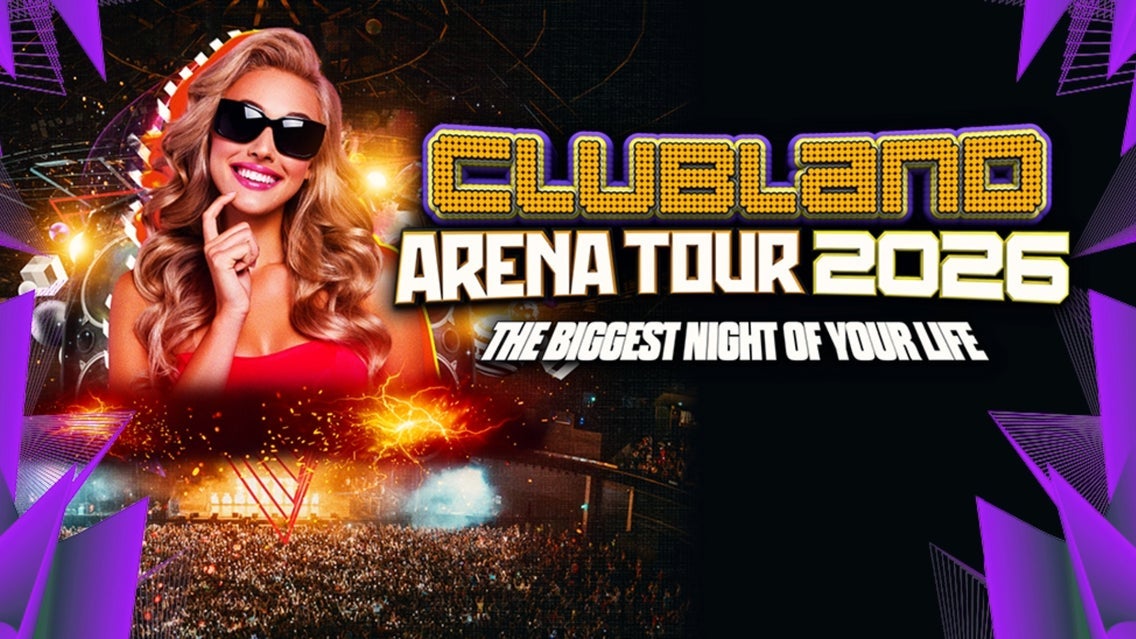 Clubland - Venue Premium Tickets