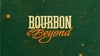 Bourbon & Beyond Festival