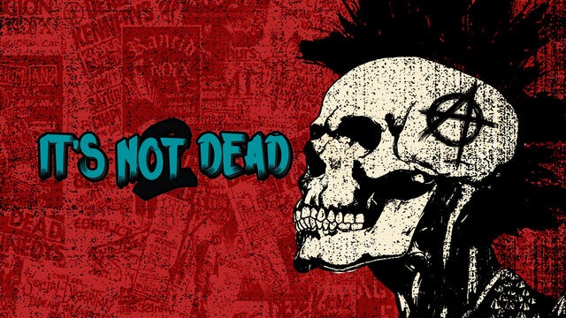 It's Not Dead