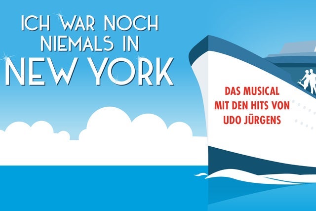 Ich war noch niemals in New York - Das Musical