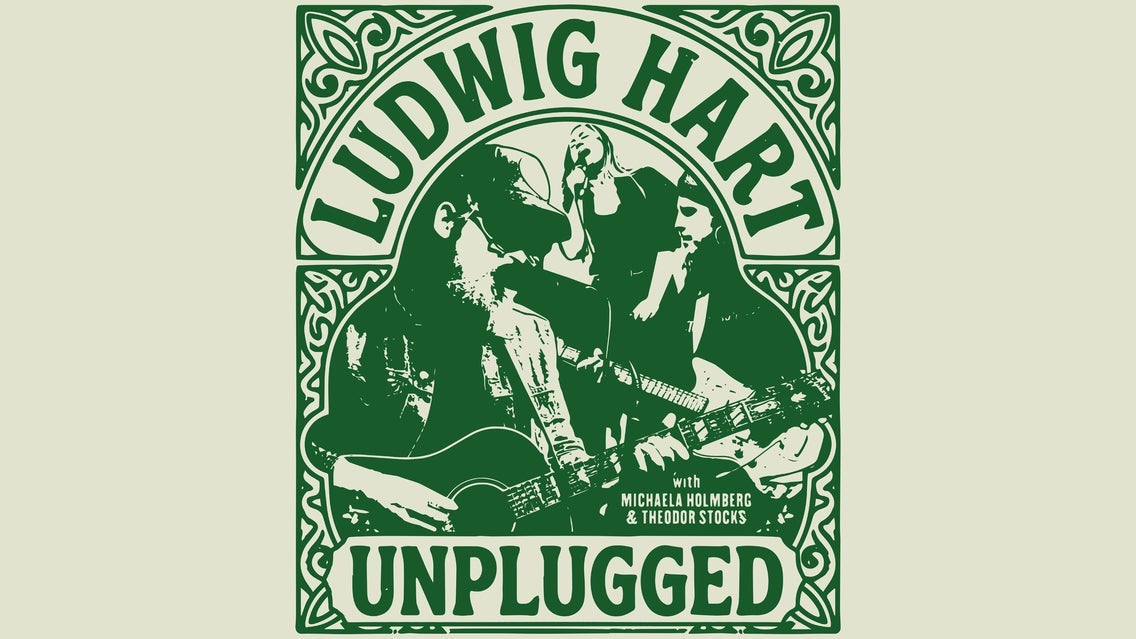 LUDWIG HART - UNPLUGGED event image