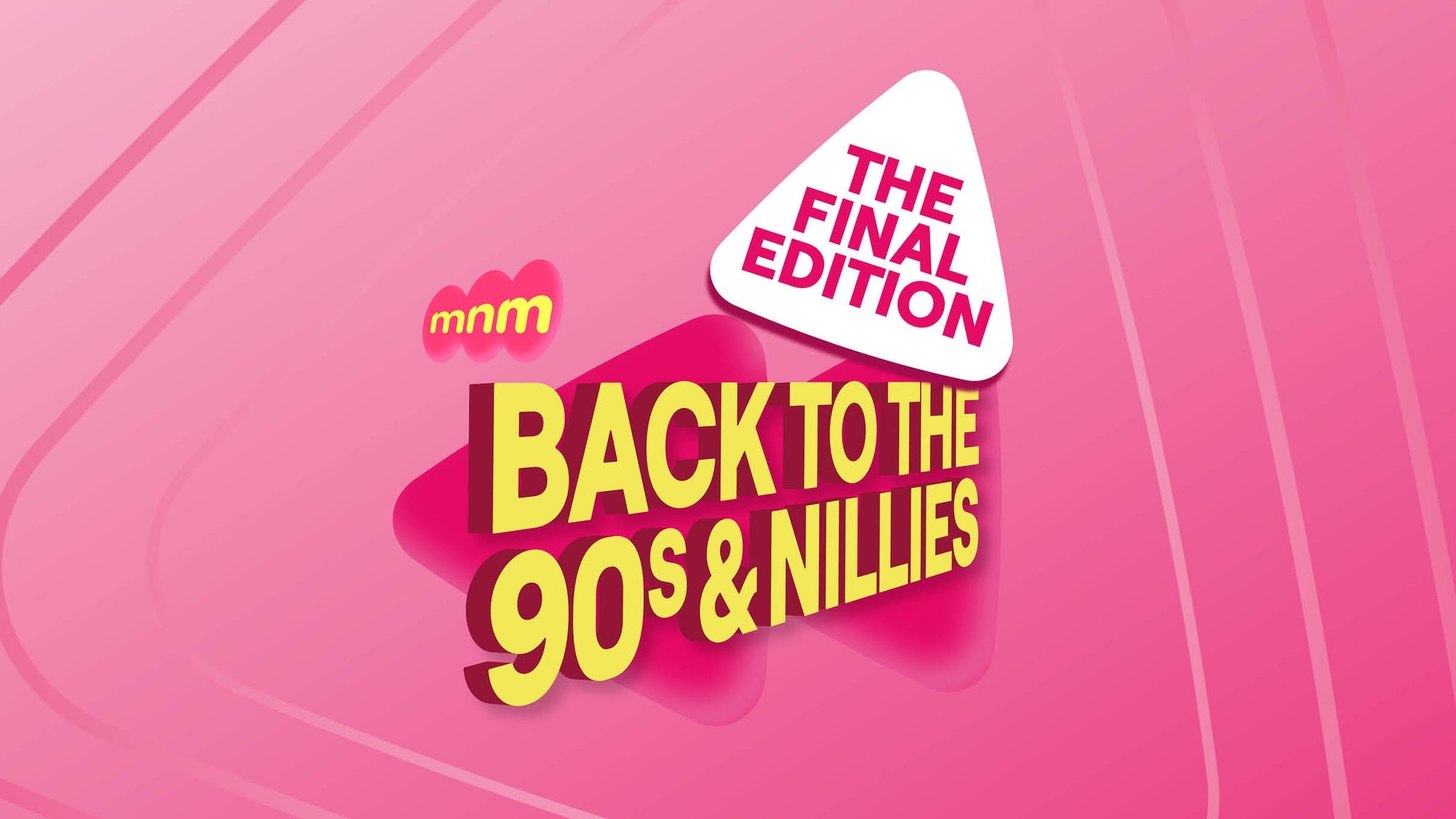 MNM - Back To The 90s & Nillies 2026 - The Final Edition