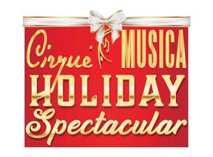 Cirque Musica Holiday Spectacular