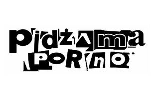 PIDZAMA PORNO + STRACHY NA LACHY