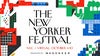 The New Yorker Festival