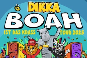 DIKKA - BOAH IST DAS KRASS TOUR 2025