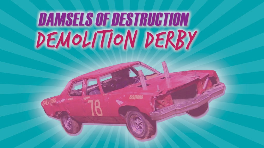 Damsels of Destruction Demolition Derby Women's Derby & Figure 8