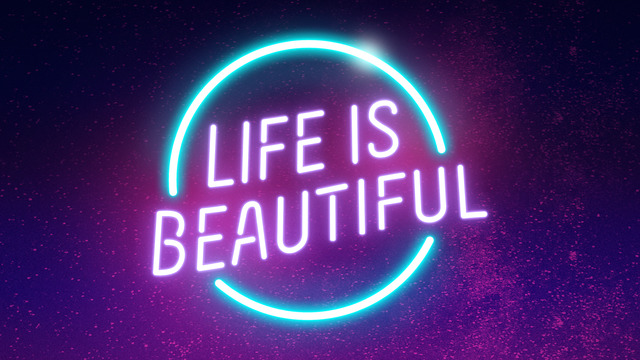 Life is Beautiful Festival
