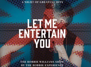 Let Me Entertain You