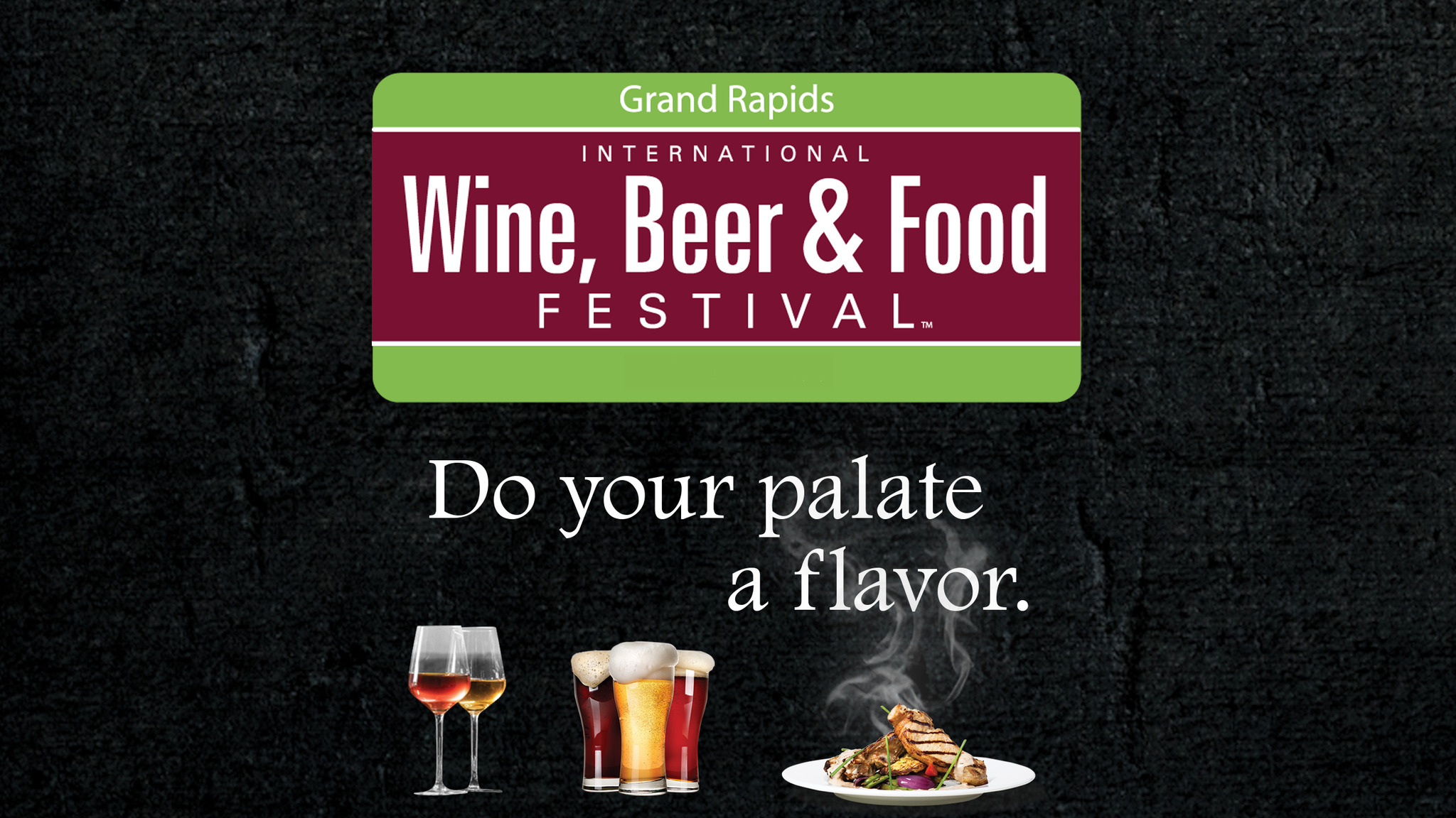Grand Rapids International Wine, Beer & Food Festival Tickets Event
