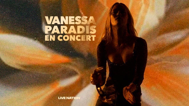 VANESSA PARADIS「Live」 Vanessa Paradis live à Forest National le 16/04/26 - 