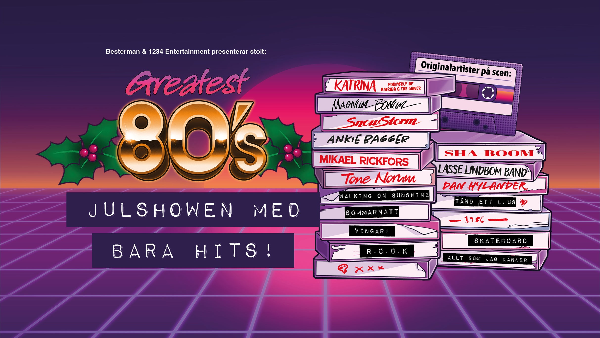 GREATEST 80&acute;S - EN JULSHOW MED BARA HITS presale information on freepresalepasswords.com