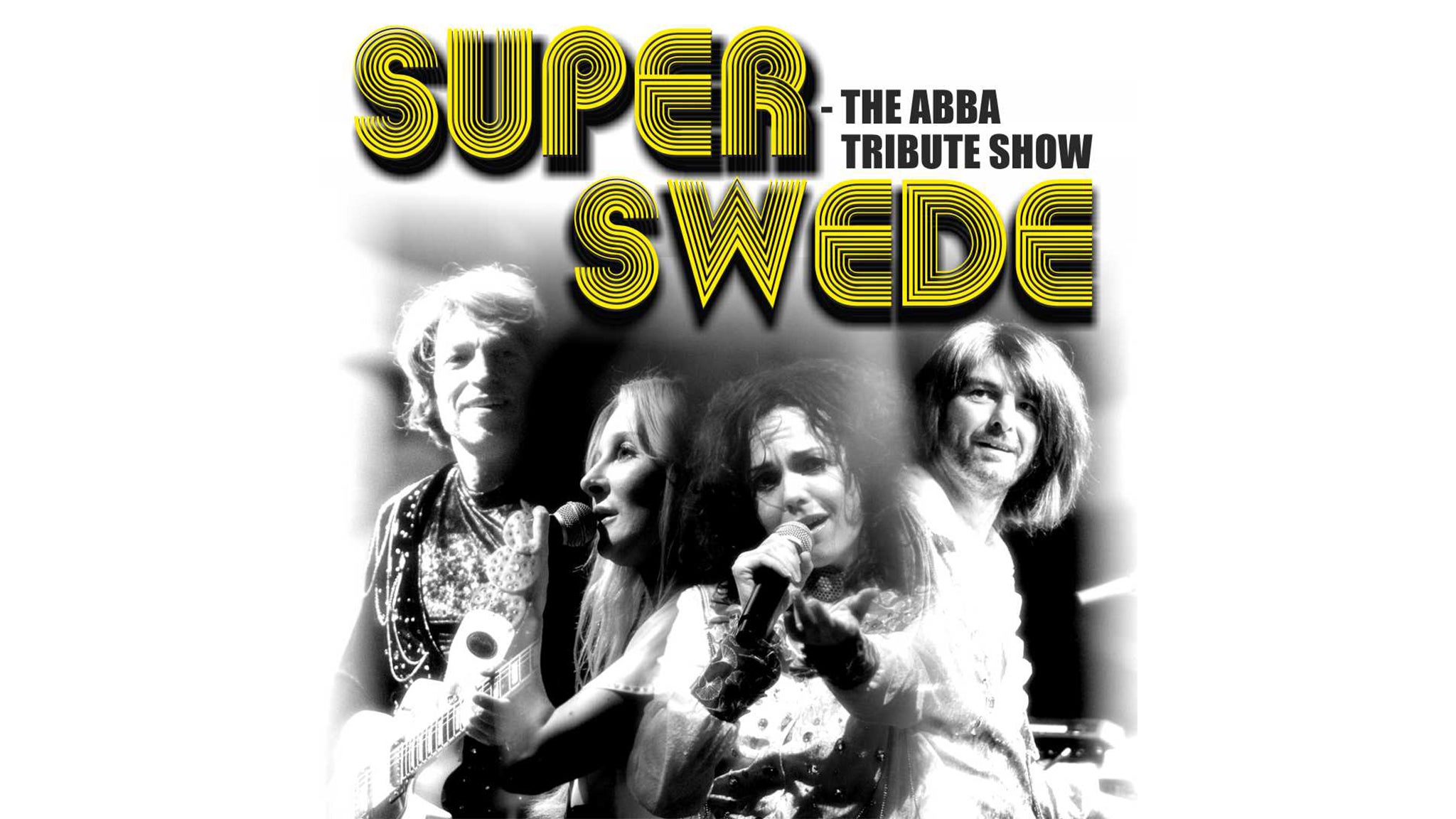 SUPER SWEDE - The ABBA Tribute Show presale information on freepresalepasswords.com