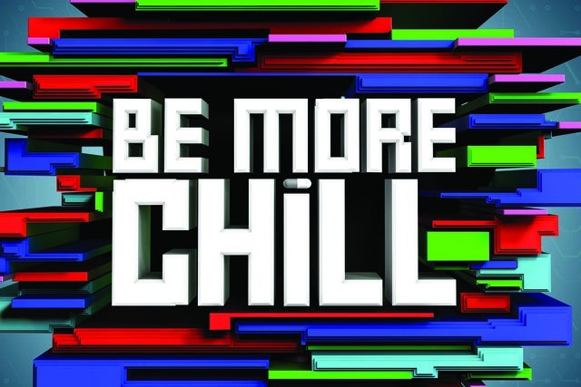 Be More Chill (Chicago)