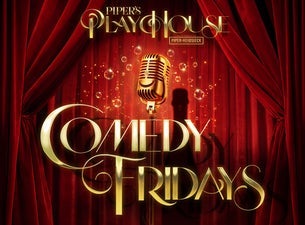 Comedy Fridays at Piper's Playhouse - Image 2