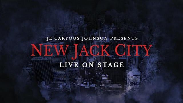 Je'Caryous Johnson Presents ?NEW JACK CITY LIVE?