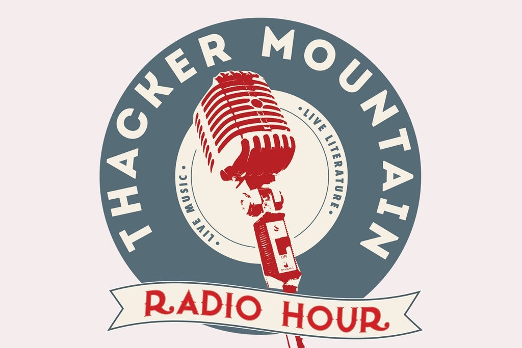 Thacker Mountain Radio Hour: Special Guests to be Announced