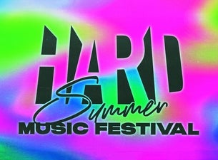 HARD Summer Music Festival Billets | Dates d'événements et Calendrier ...