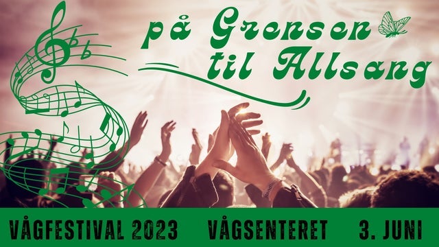 Vågfestival – På Grensen til Allsang på Vågsenteret, parkeringsplassen, Ytre Enebakk 01/06/2024