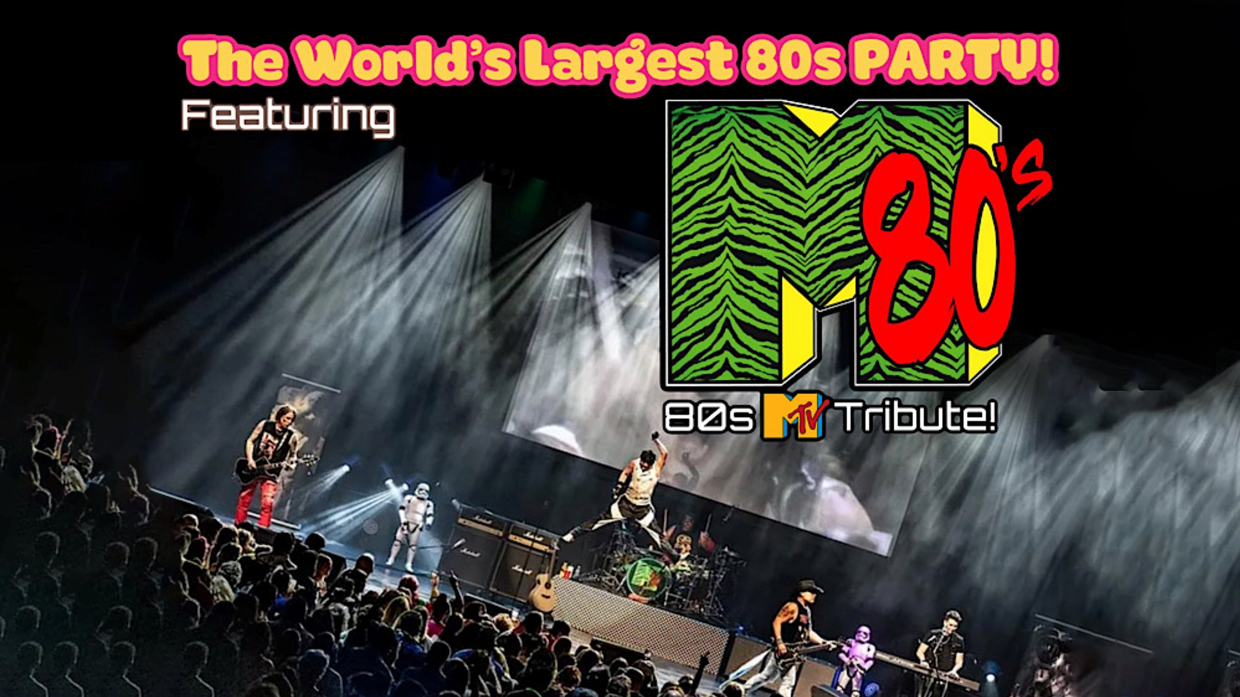 The World's Largest 80's Party featuring M80's Live (Ages 21 & Over)