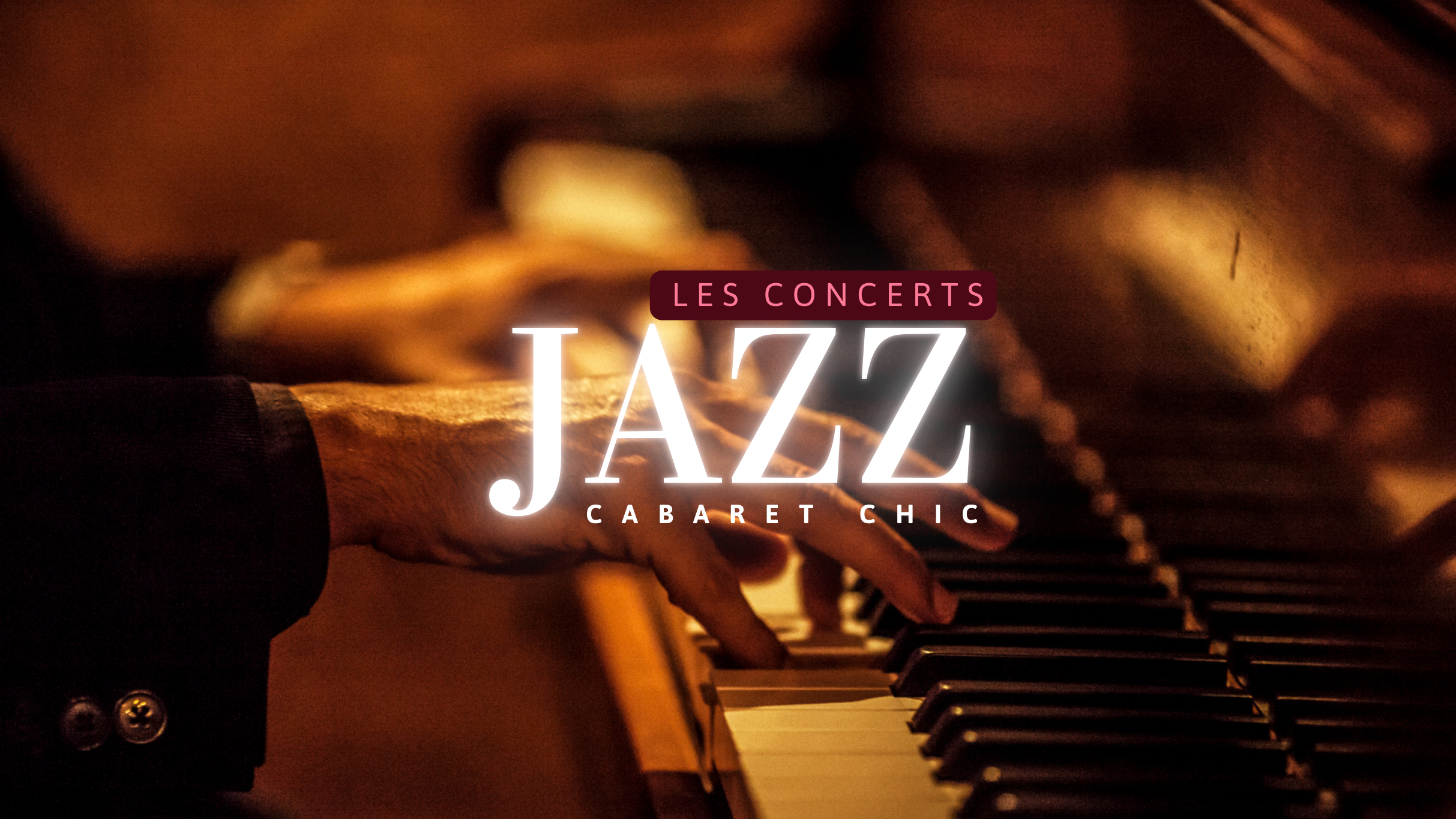 Les concerts Jazz Cabaret Chic