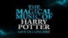 The Magical Music of Harry Potter in concert