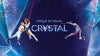 Cirque du Soleil Crystal