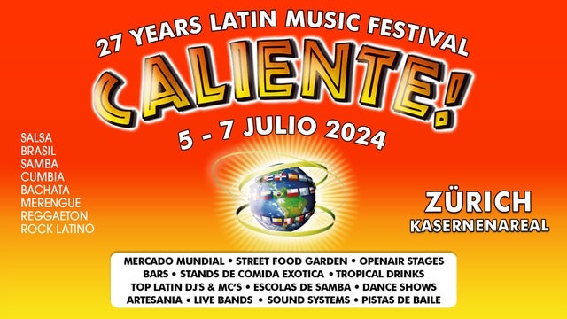 Caliente! Latin Music Festival 2024 | Friday in Kasernenareal, Zürich 05/07/2024